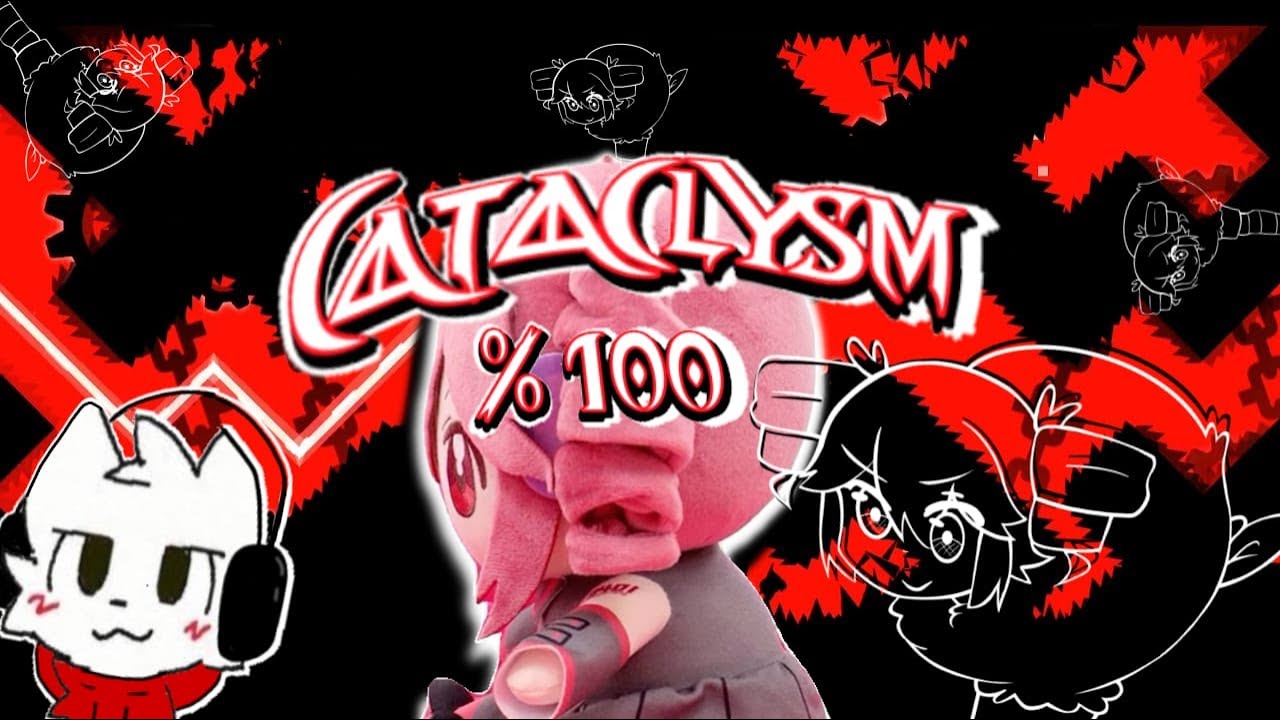 Cataclysm %100 (New hardest) / GaboSuprem333 descuido detona New Cataclysm #geometrydash