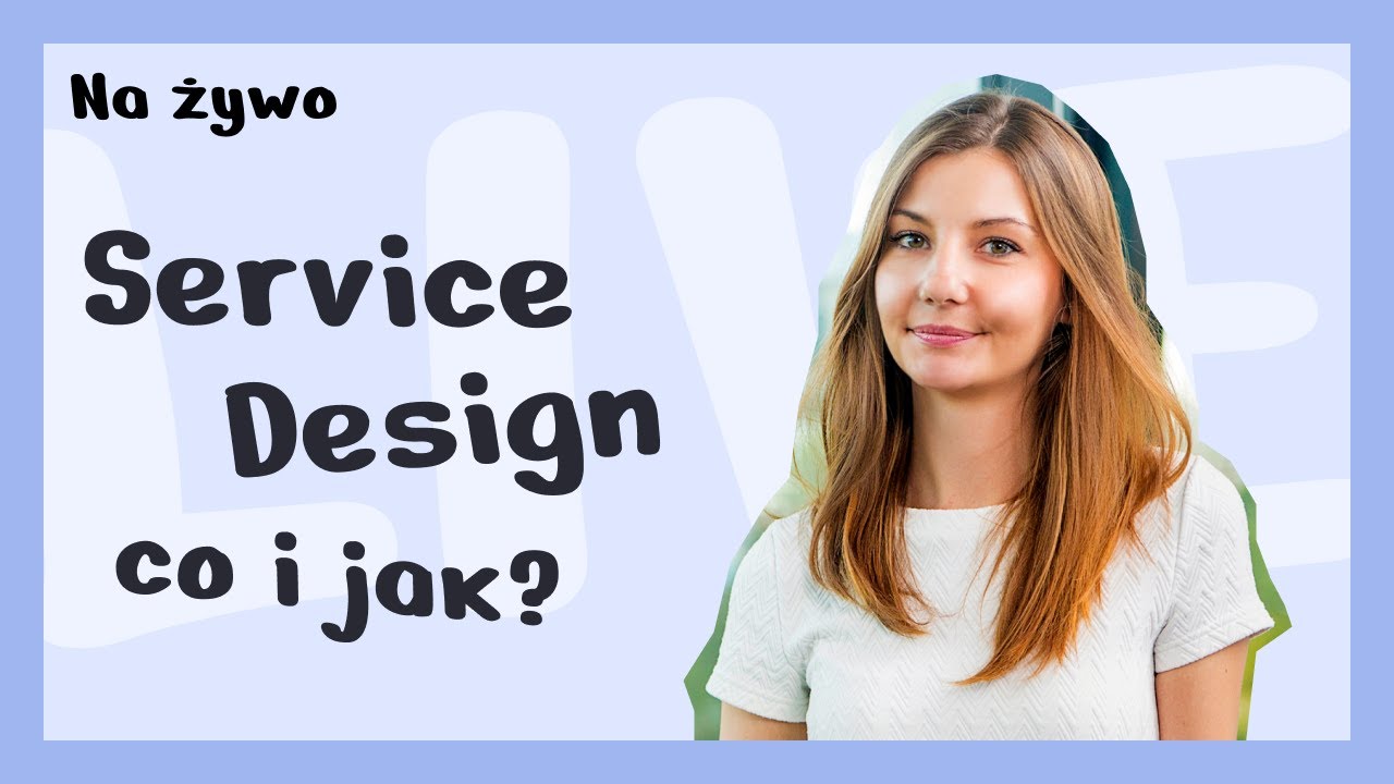 Service Design z Kasią Słowik