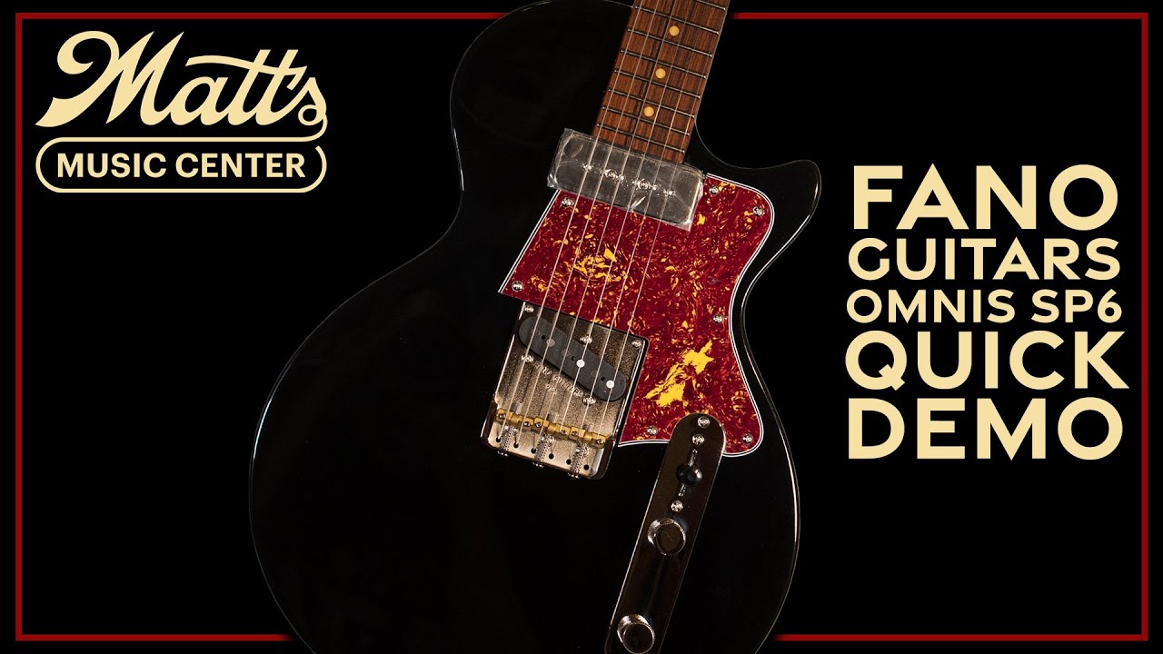 Matt's Music Center - Fano Omnis SP6 - Chris Bryant