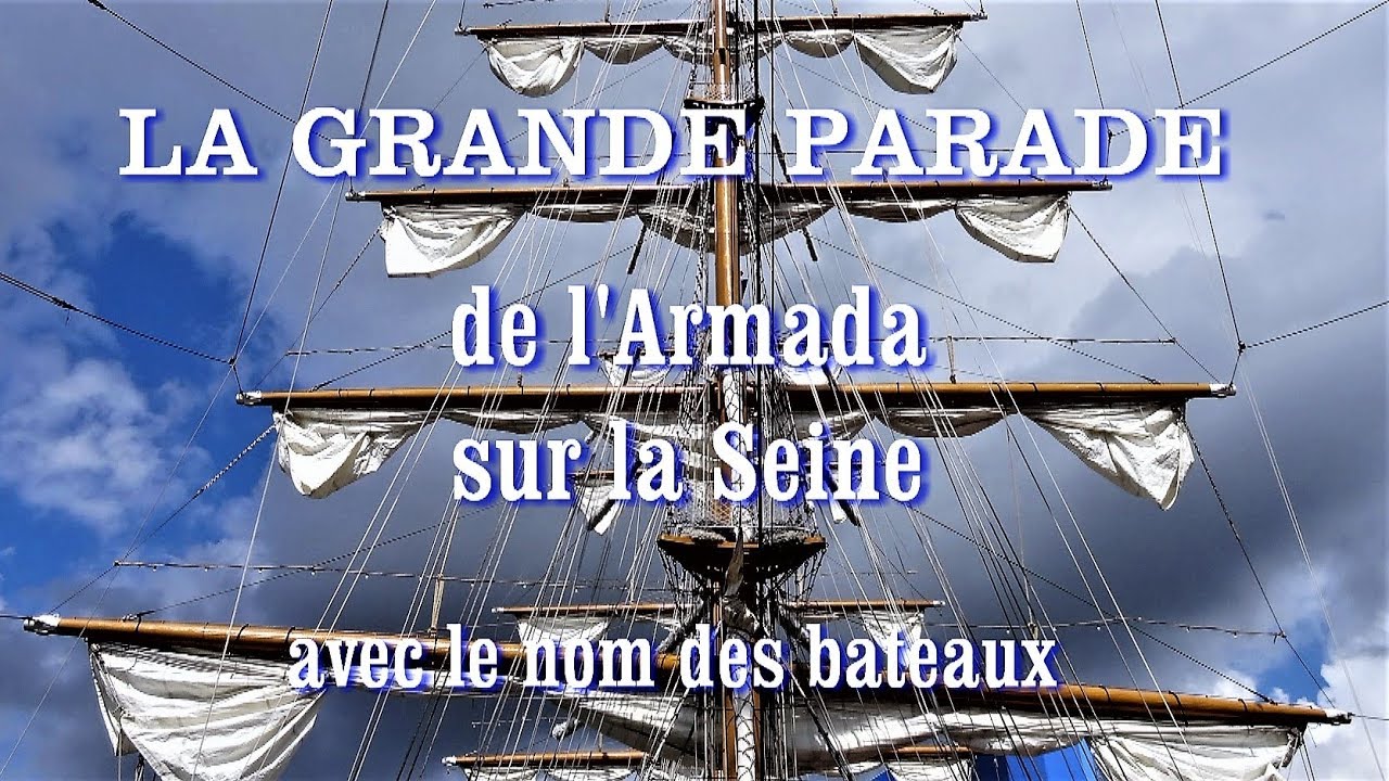 La Grande Parade de l'Armada sur la Seine avec le nom des bateaux