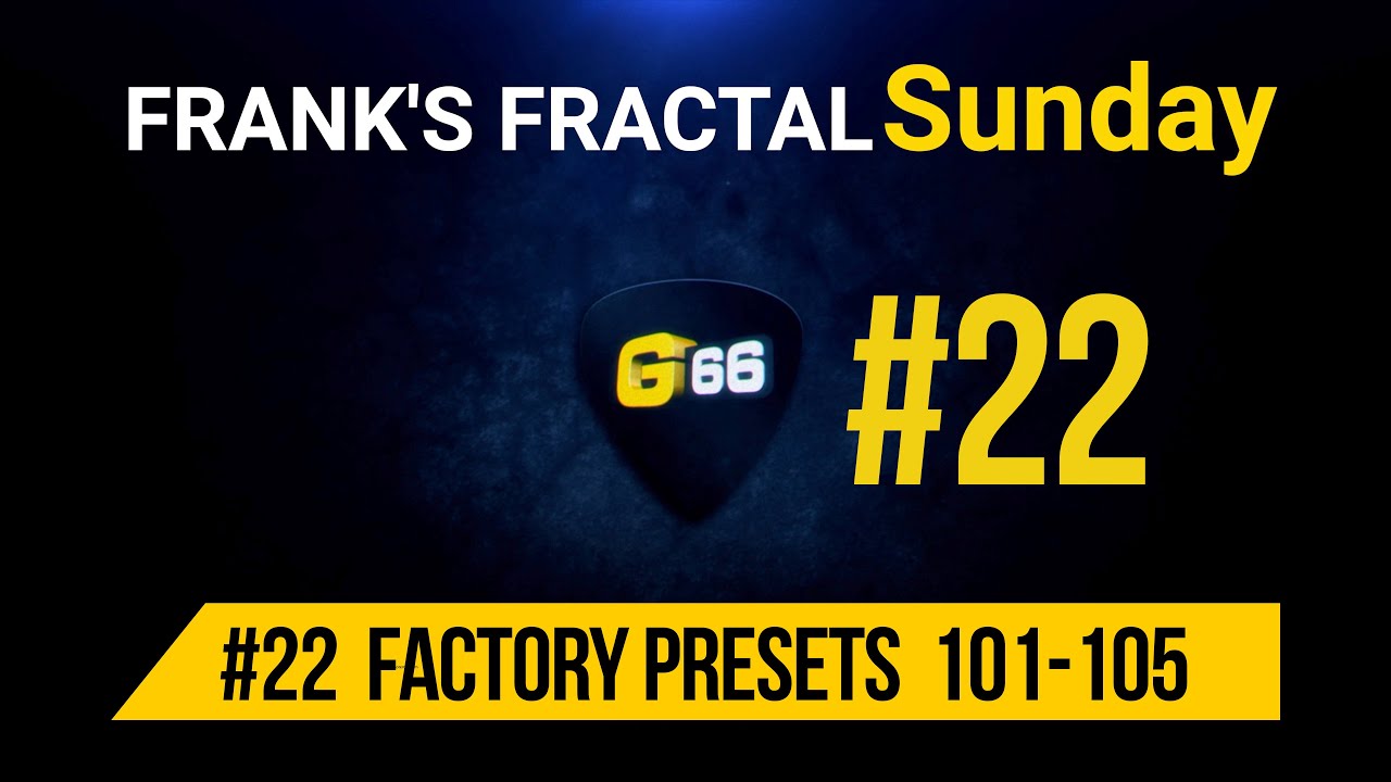 Franks Fractal Sunday # 22 | Factory Presets # 101-105 | Frank Steffen Mueller