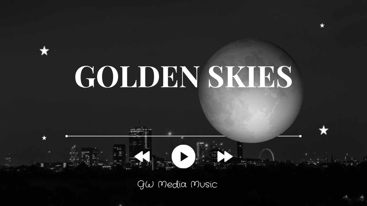GOLDEN SKIES 🎵 GWMM (AudioMusic)