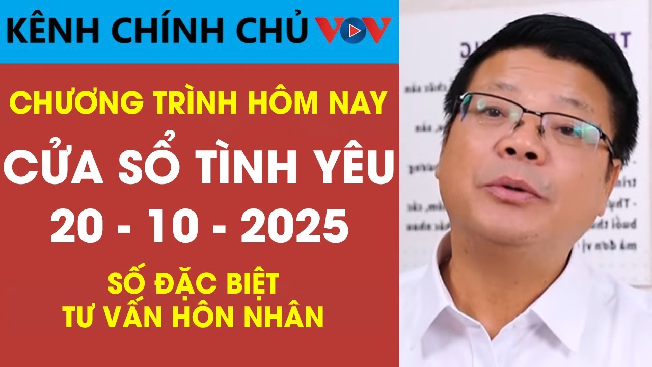[Số Đặc Biệt] Nghe Cửa Sổ Tình Yêu Ngày 20/10/2025 | Đinh Đoàn Nói Về Ghen Tuông Và Tha Thứ