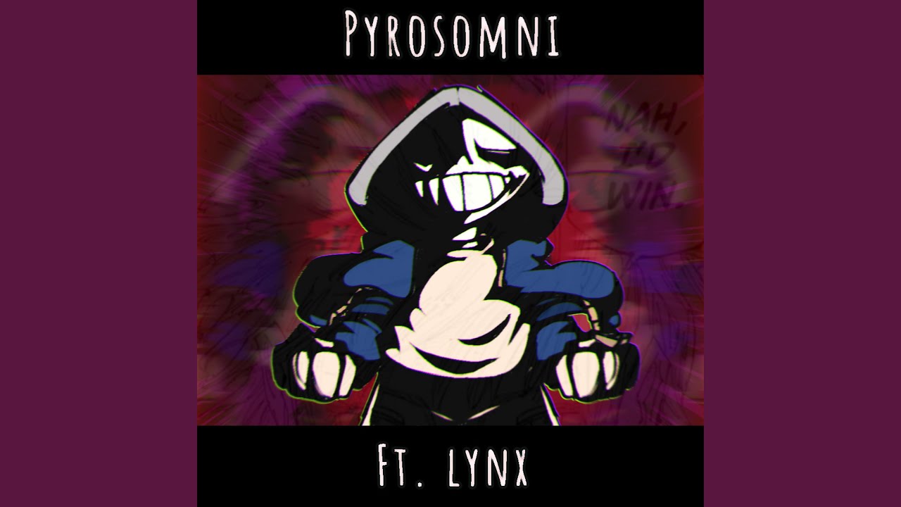 PYROSOMNI (feat. Lynx)