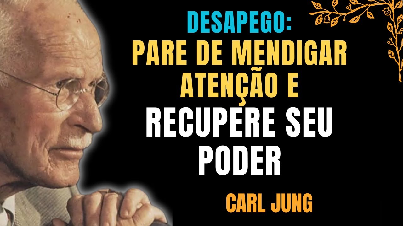Quando você entender isso vai DESAPEGAR DE VEZ e encontrar seu caminho de volta (Carl Jung)