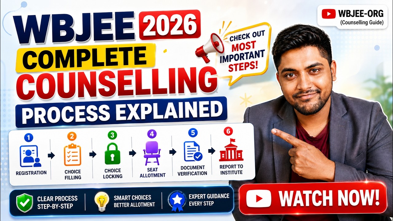 Complete WBJEE 2026 Counselling 🚀 | Round 1, Round 2 & Mop Up | Choice Filling & Upgradation Guide
