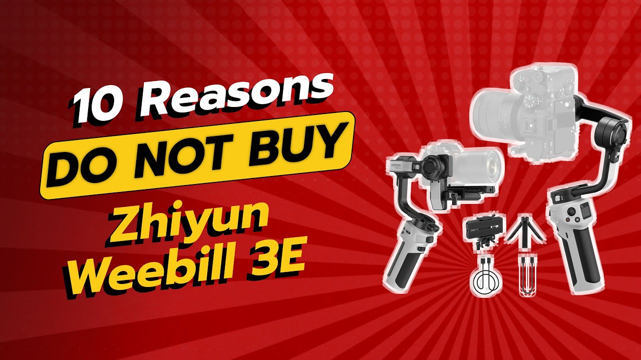 DON'T BUY ZHIYUN WEEBILL 3E BEFORE WATCHING THIS! 😱 (10 Reasons)