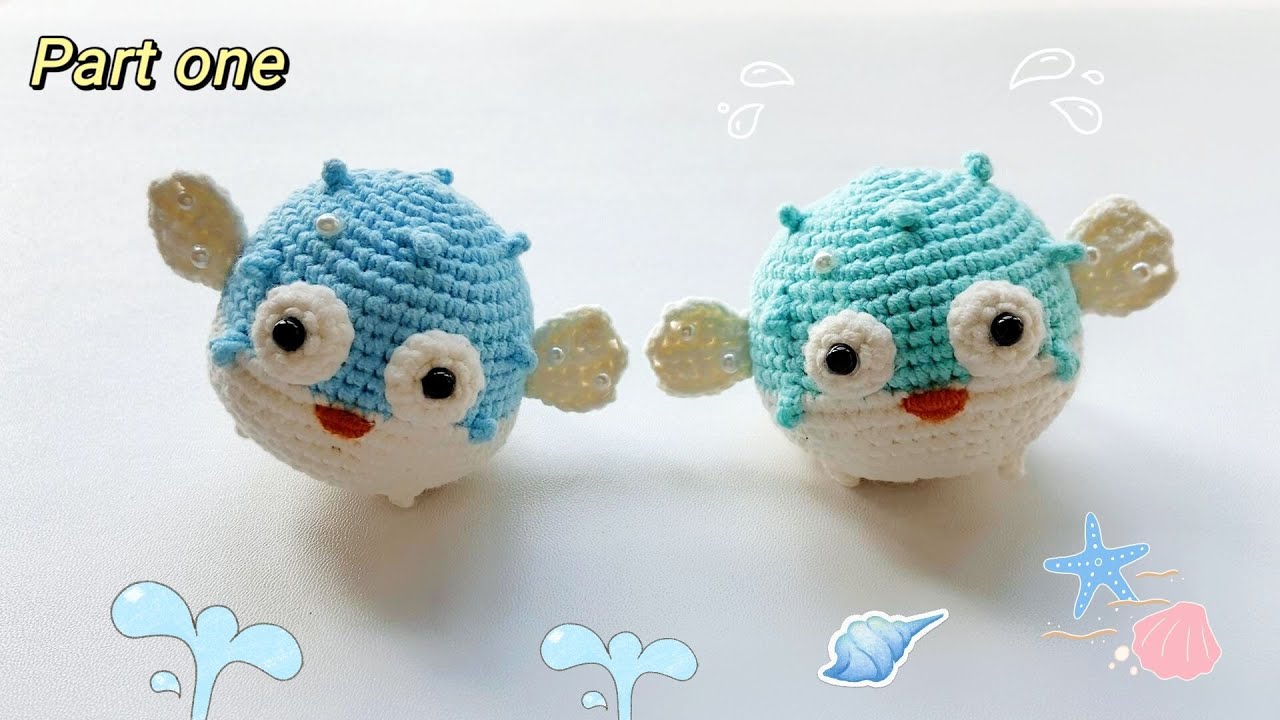Pufferfish Crochet-Part Two｜Fish Amigurumi｜Crochet Tutorial｜Free Pattern