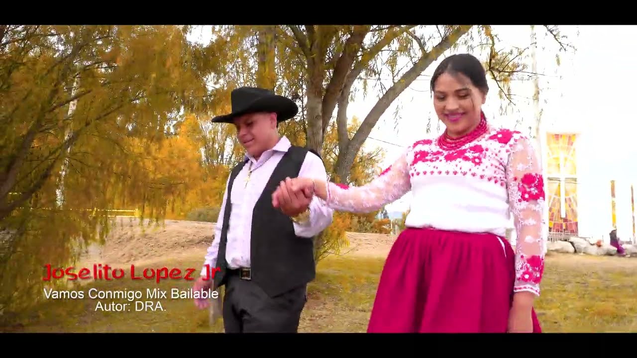 JOSELITO LOPEZ Jr  - VAMOS CONMIGO  & SARITA BONITA MIX BAILABLE (Video Oficial)