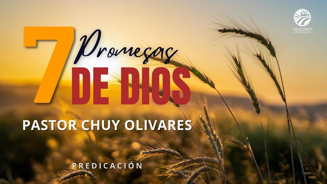 Chuy Olivares - Siete promesas de Dios
