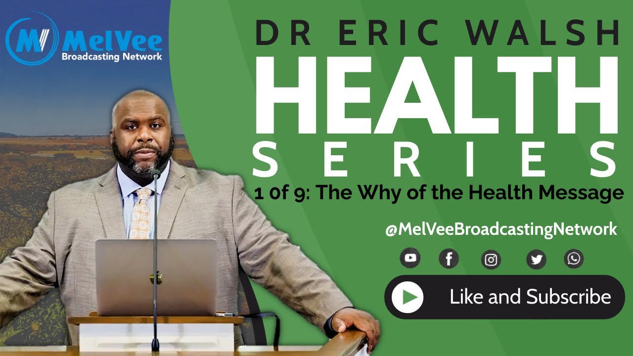 01  Why The Health Message   Dr Eric Walsh