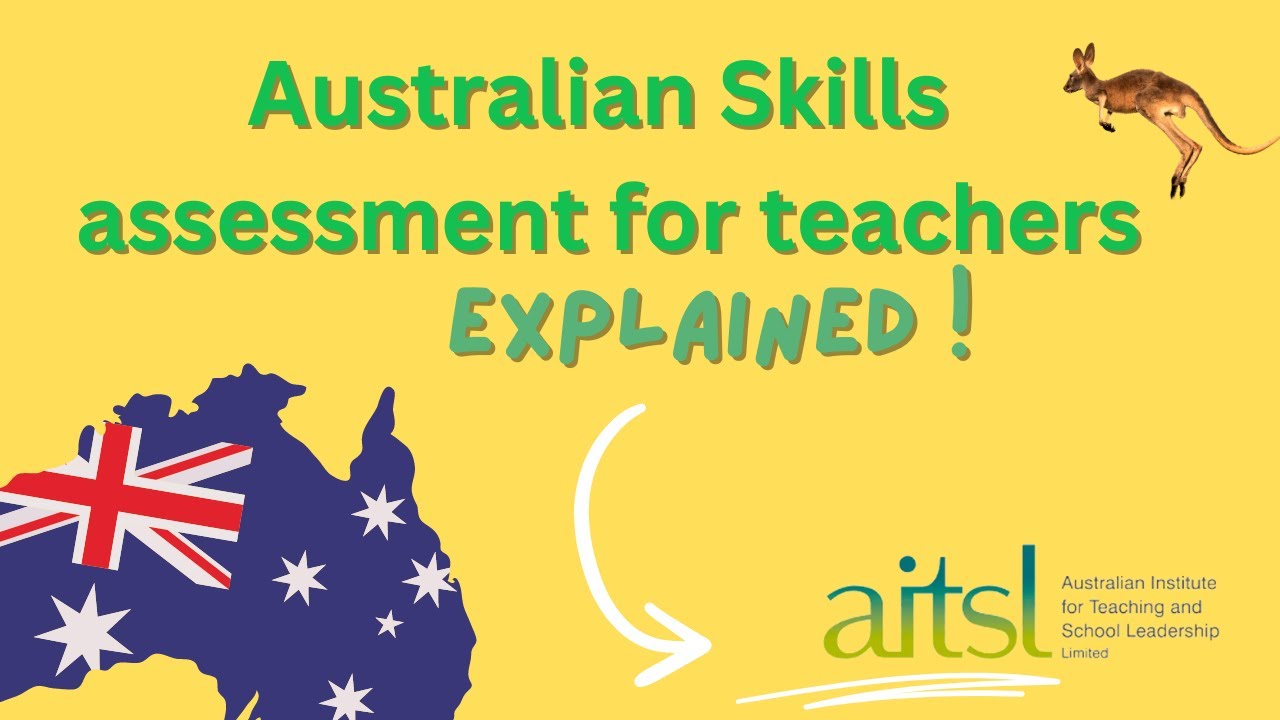 Teacher skills assessment process explained! Your absolute road map to visa 189! (Part  1)