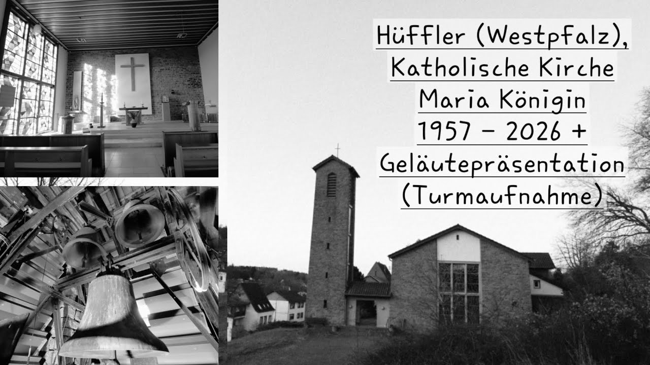 Hüffler (Westpfalz), Katholische Kirche Maria Königin, Geläutepräsentation (Turmaufnahme)