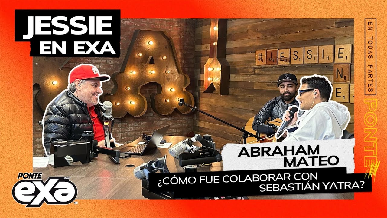 Abraham Mateo y Sebastián Yatra; la colaboración que los hizo amigos | Entrevista con Jessie en Exa