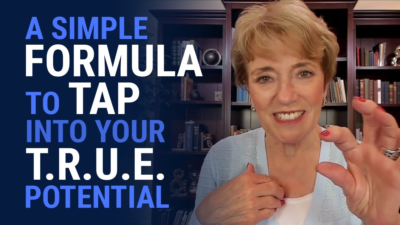 Tap into Your T.R.U.E. Potential  | Mary Morrissey - Life & Transformation
