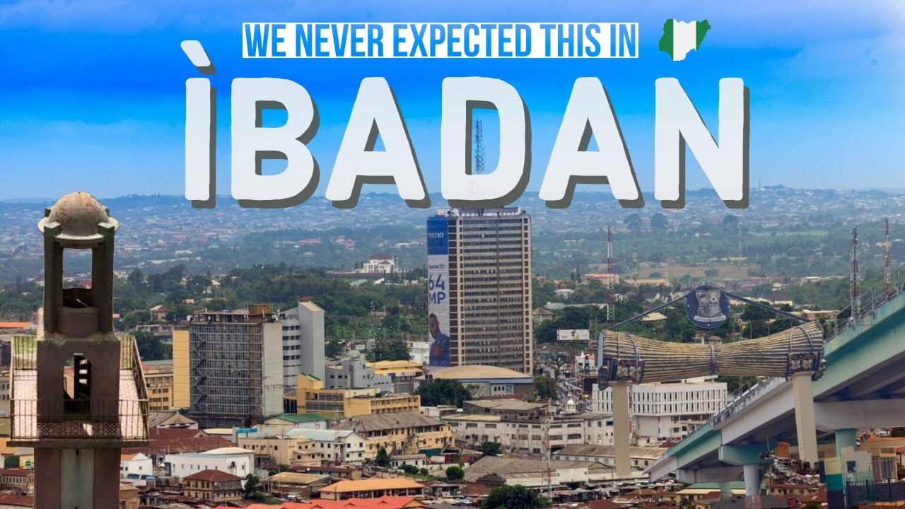 This Video Will Change Your Mind About Visiting Ibadan: The Hidden Beauty of Ibadan