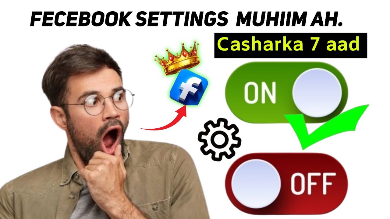 Sidee Loo Saxaa Fecebook Settings.  Casharka 7 aad #tutorial  #technology