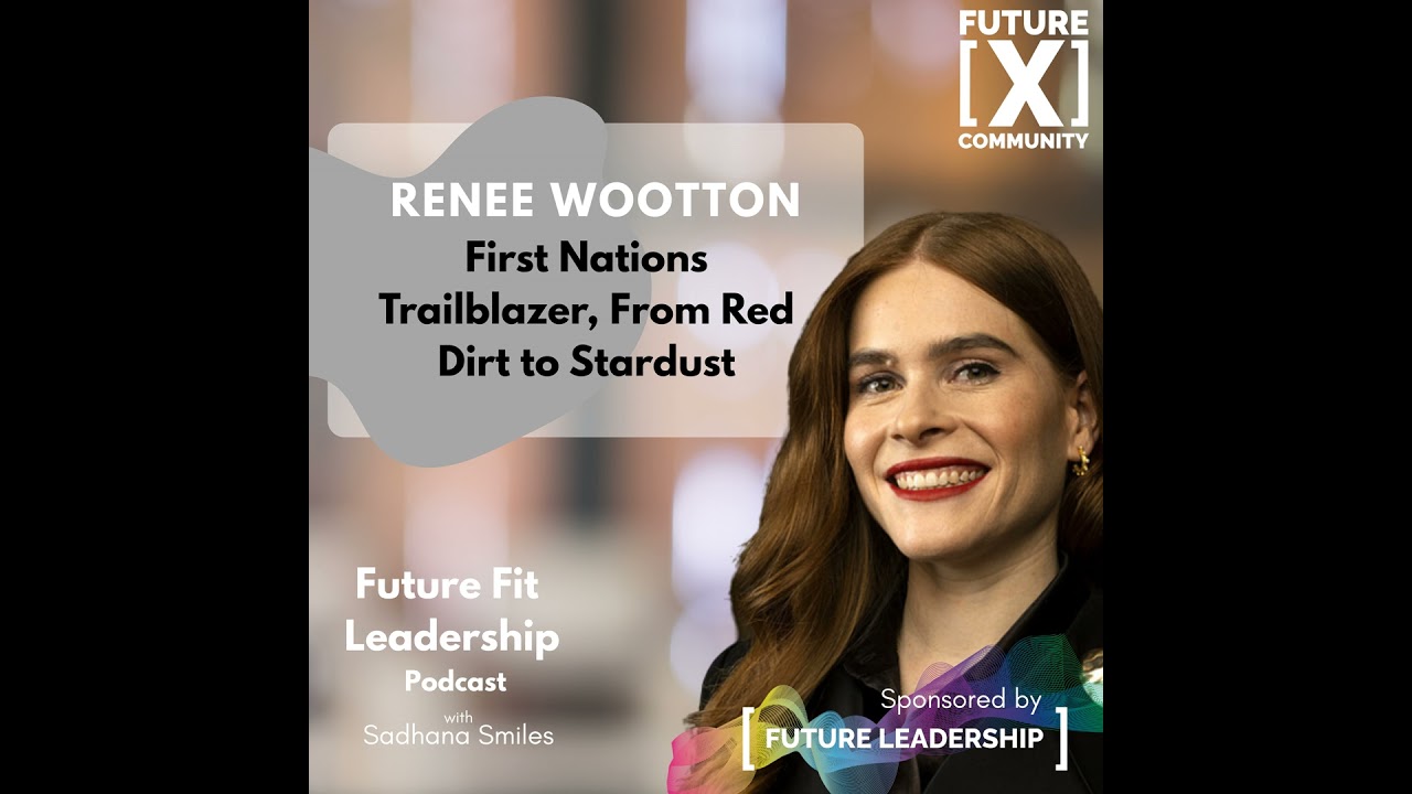 Renee Wootton - First Nations Trailblazer, From Red Dirt to Star Dust
