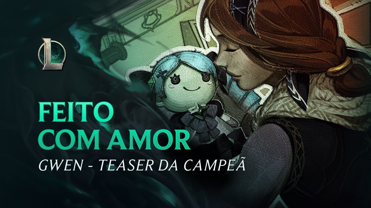 League of Legends: Gwen, Feita com amor | Teaser da Campe&atilde;