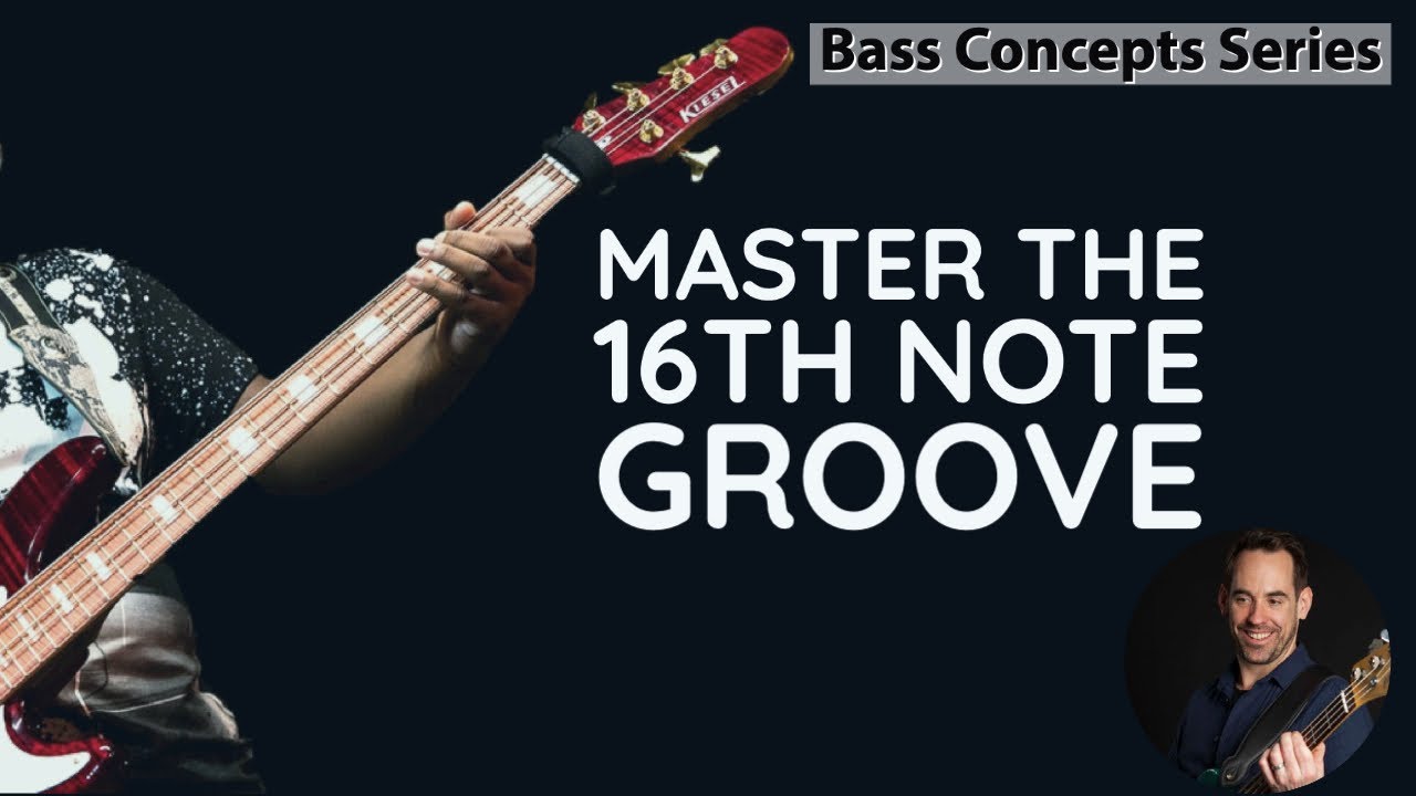 Mastering The 16th Note Bass Groove || Bass Lesson (No.116)
