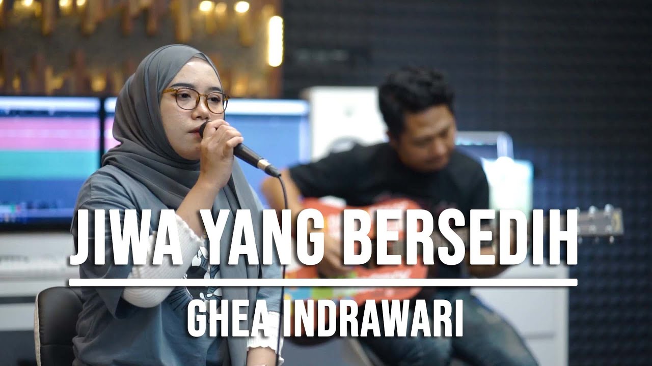 JIWA YANG BERSEDIH - GHEA INDRAWARI (LIVE COVER INDAH YASTAMI)