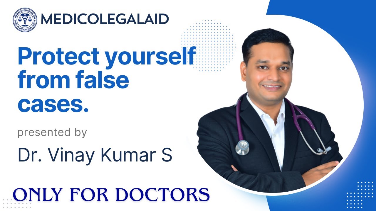 Protecting Your Practice: Understanding Medical Negligence Laws and Safeguards with Dr. Vinay Kumar