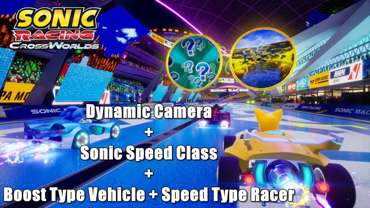 Sonic Racing: CrossWorlds ONT - This Is What Dynamic Camera Looks Like with Sonic Speed & Boost Type