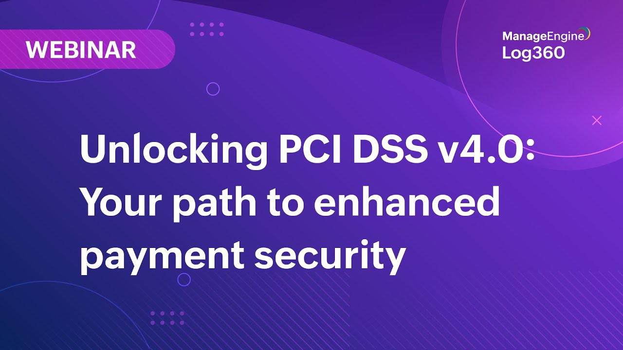 Unlocking PCI DSS v4.0: Your path to enhanced payment security