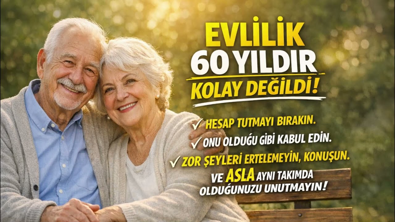 60 Yıl Evli Kaldık… Bu 5 Hatayı Sakın Yapmayın (Biz Yaptık)