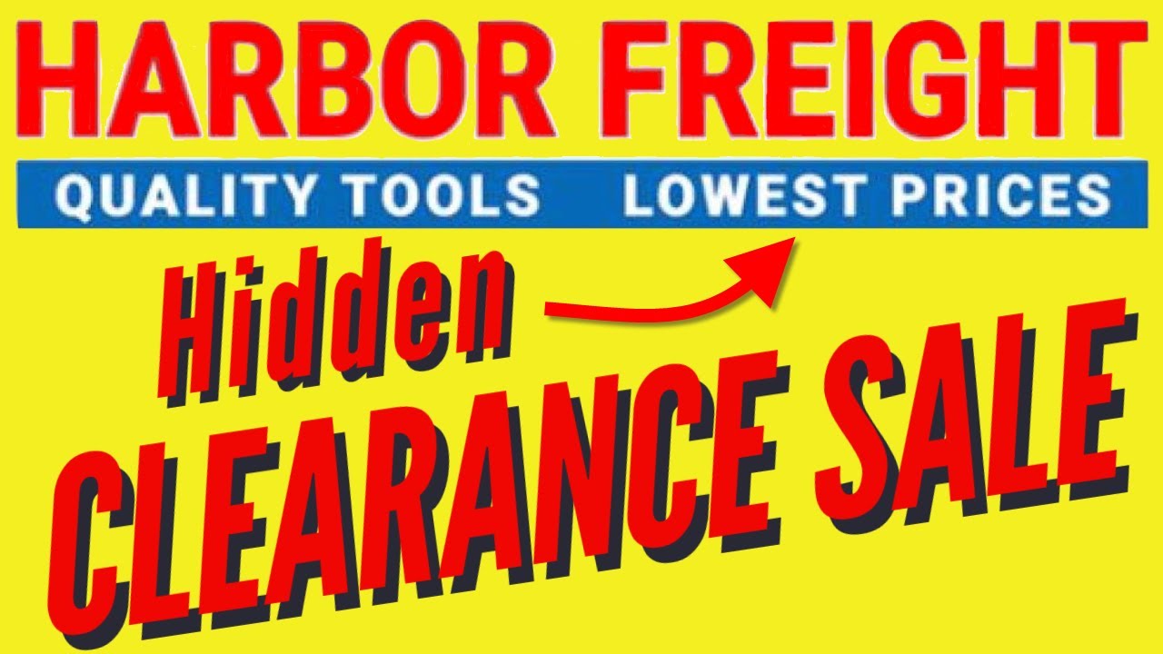 Harbor Freight Hidden Clearance Sale - Best Prices on Unadvertised Items