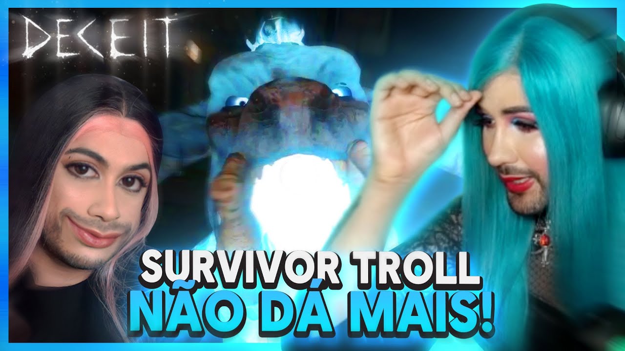 SURVIVOR TROLL N&Atilde;O D&Aacute; MAIS 😢| Deceit - Samira Close