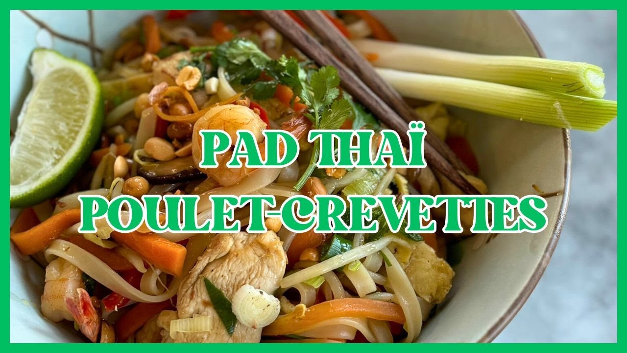 Pad thaï poulet-crevettes
