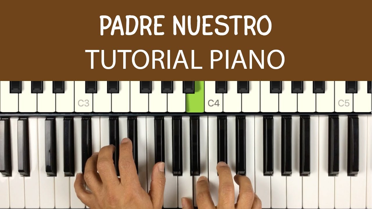 PADRE NUESTRO, TUTORIAL PIANO