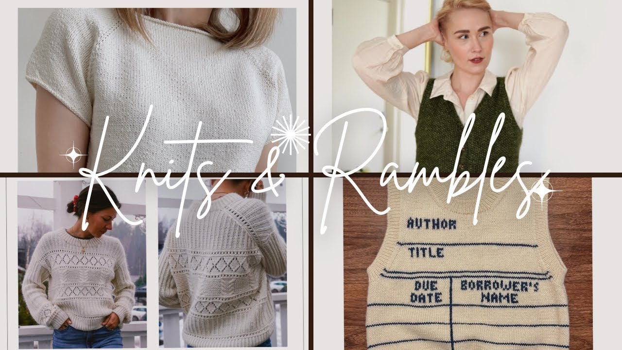 ✨ Knits & Rambles ✨ Knitting Podcast 🧶