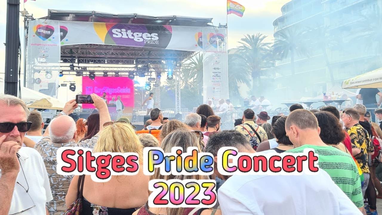 SITGES PRIDE 2023 CONCERT 🏳️&zwj;🌈