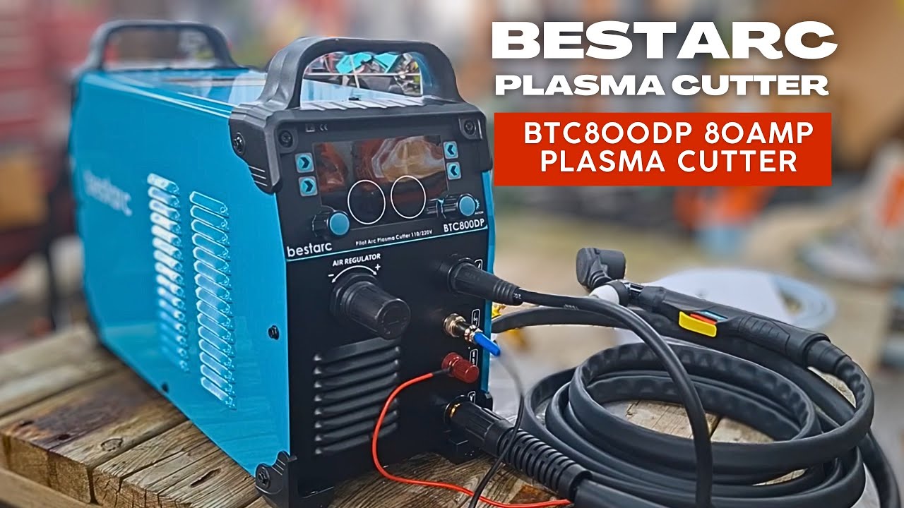 Trying out the Bestarc btc800dp Plasma Cutter