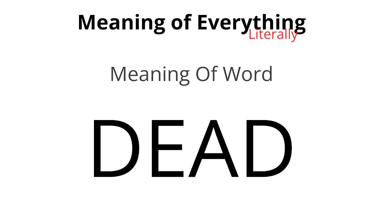 Meaning of Word - Dead Meaning