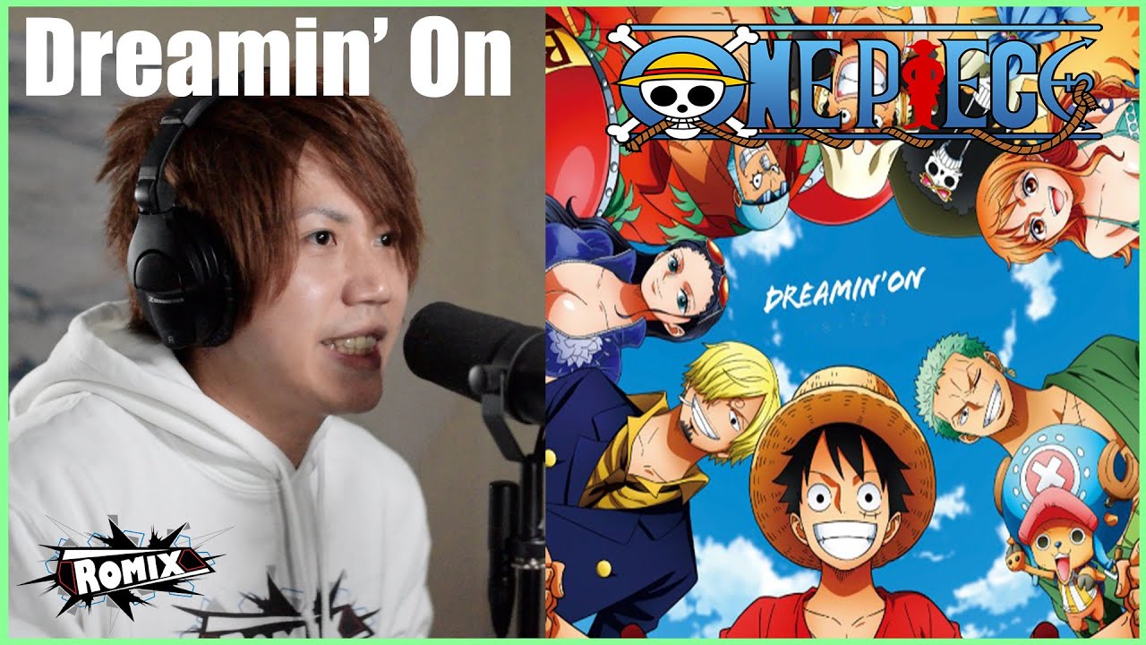 Dreamin' On - One Piece OP23 (ROMIX Cover)