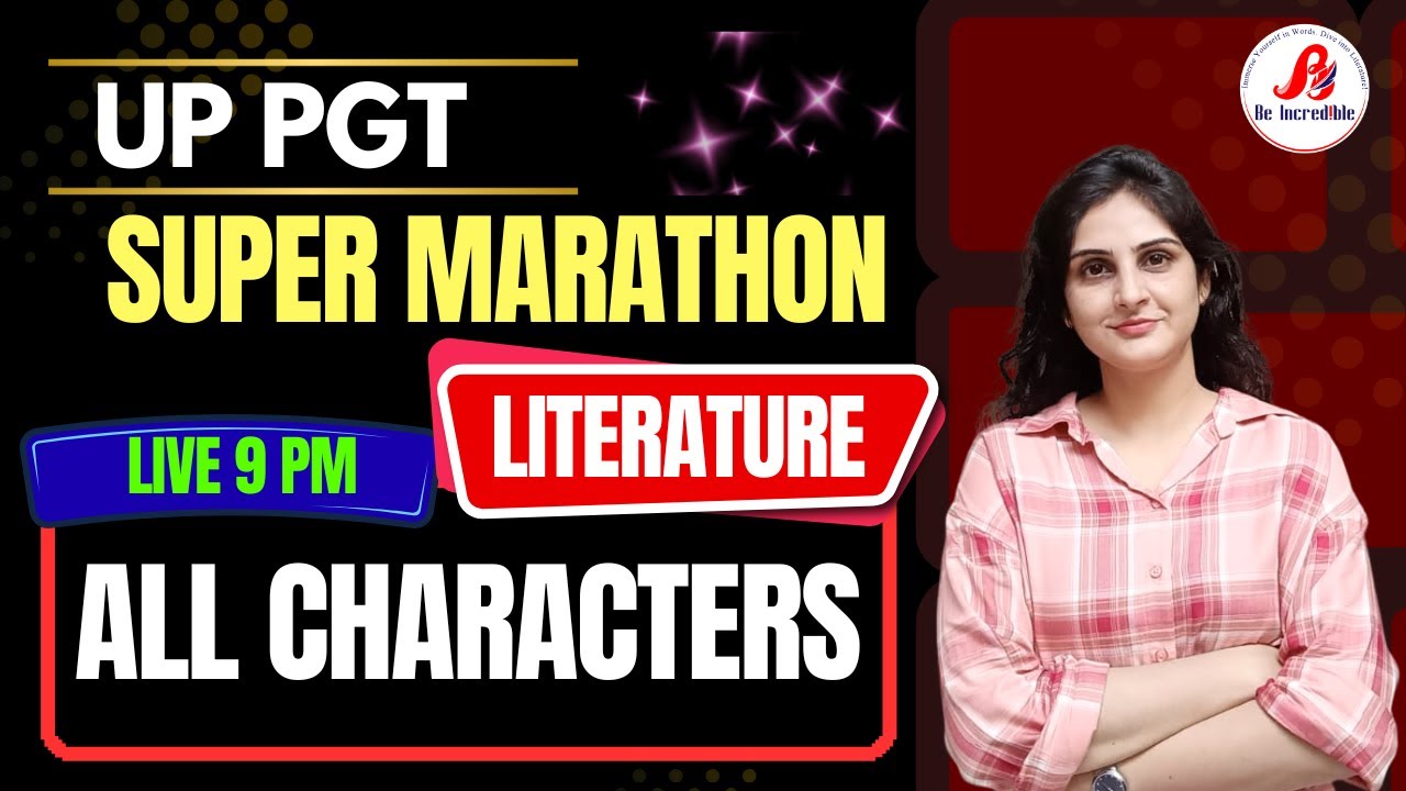 🟩Characters Special Marathon | UP PGT English | English Literature