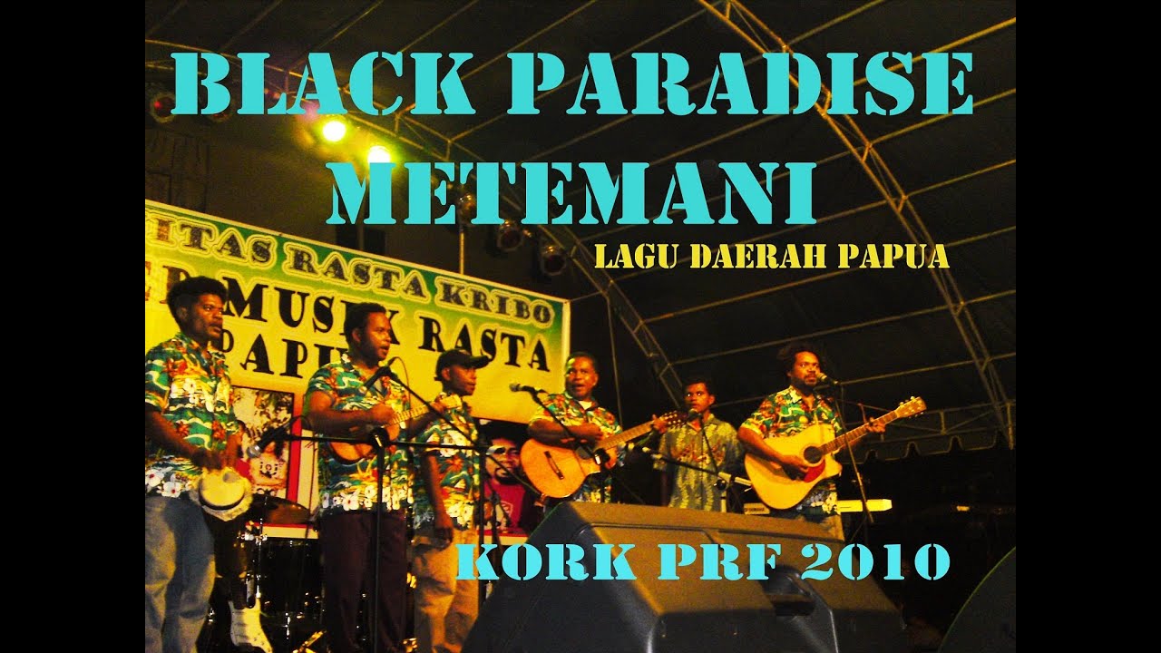 METEMANI BY BLACK PARADISE #PRF2010 #KORK #ZBB #MusikPapua