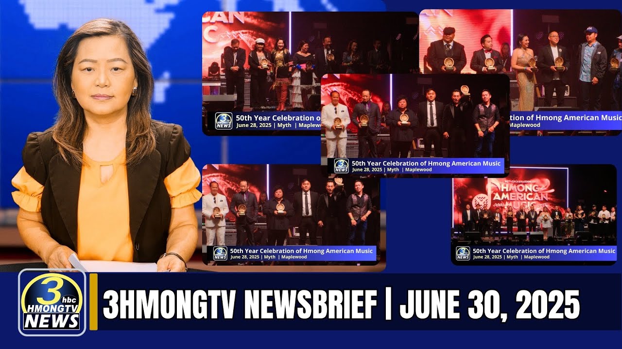 3HMONGTV Newsbrief | 06-30-2025. Celebrating 50 Years of Hmong American Music, presented by OYO ET.