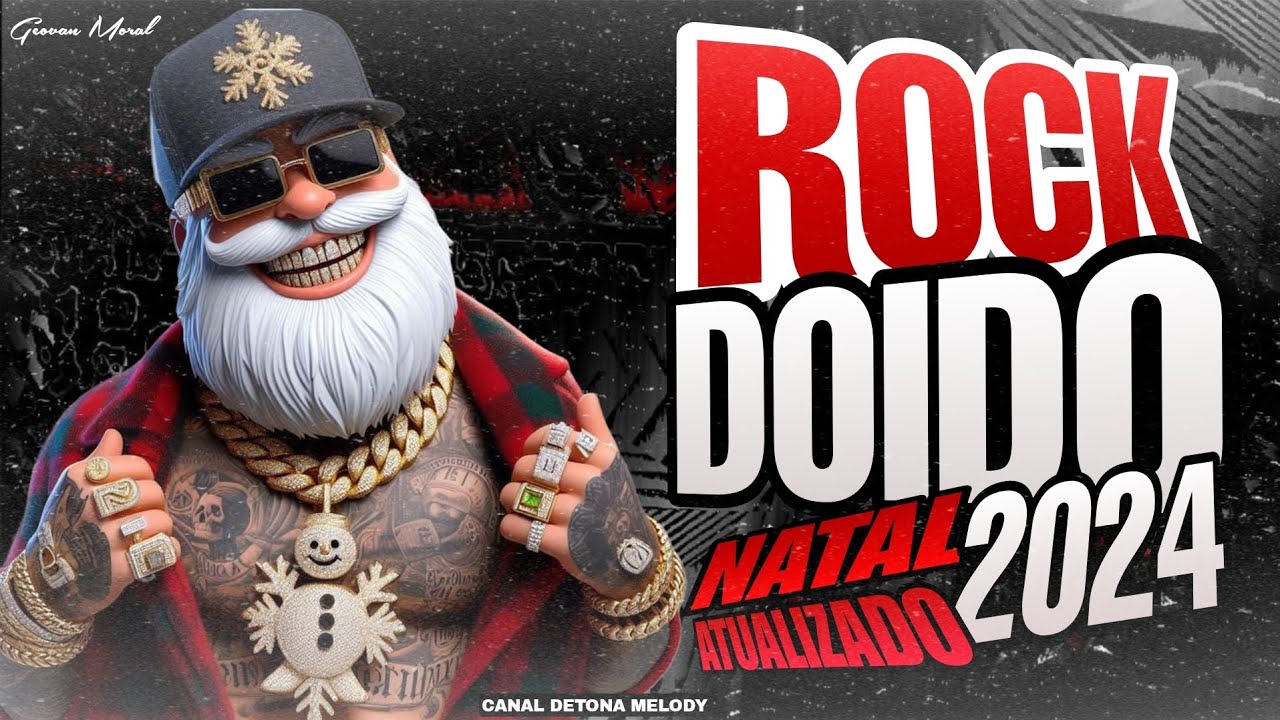 🎅ROCK DOIDO ATUALIZADO❌️NATAL 2024❌️Geovan Moral
