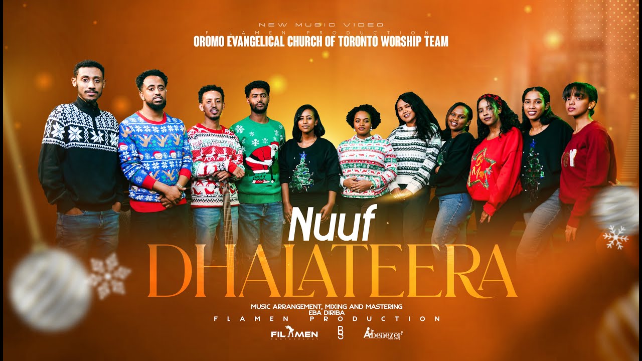 NUUF DHALATEERA    |   NEW MUSIC VIDEO    |  2025   |   OECT WORSHIP TEAM