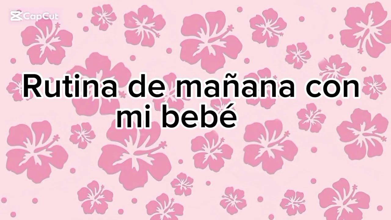 Rutina de mañana con mi bebe@valeriaworld33