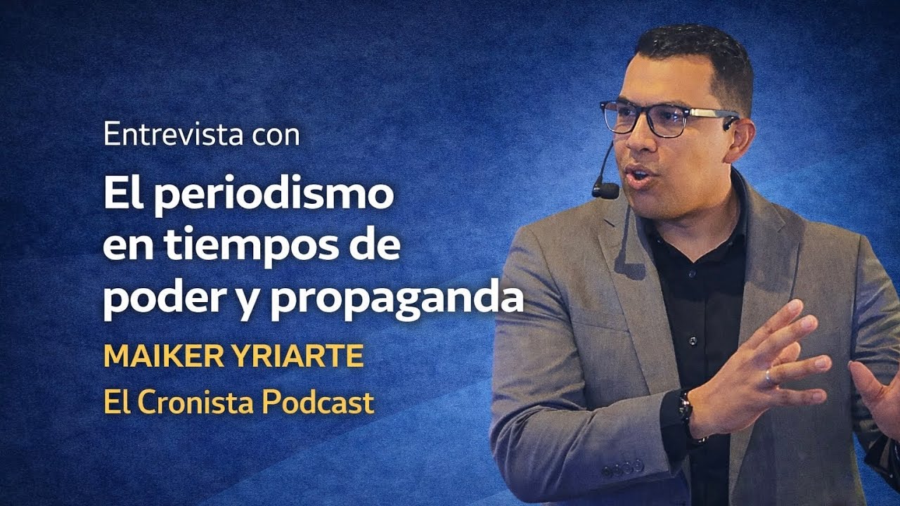 Maiker Yriarte - el Periodismo hoy en Venezuela no es solo un oficio, es un ejercicio de resistencia