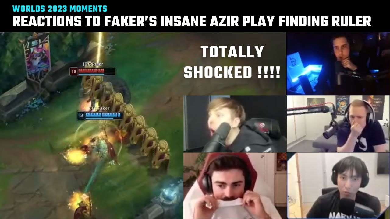 [Compilation] Casters and Streamers' reaction to Faker's insane Azir Ult finding Ruler | Worlds 2023