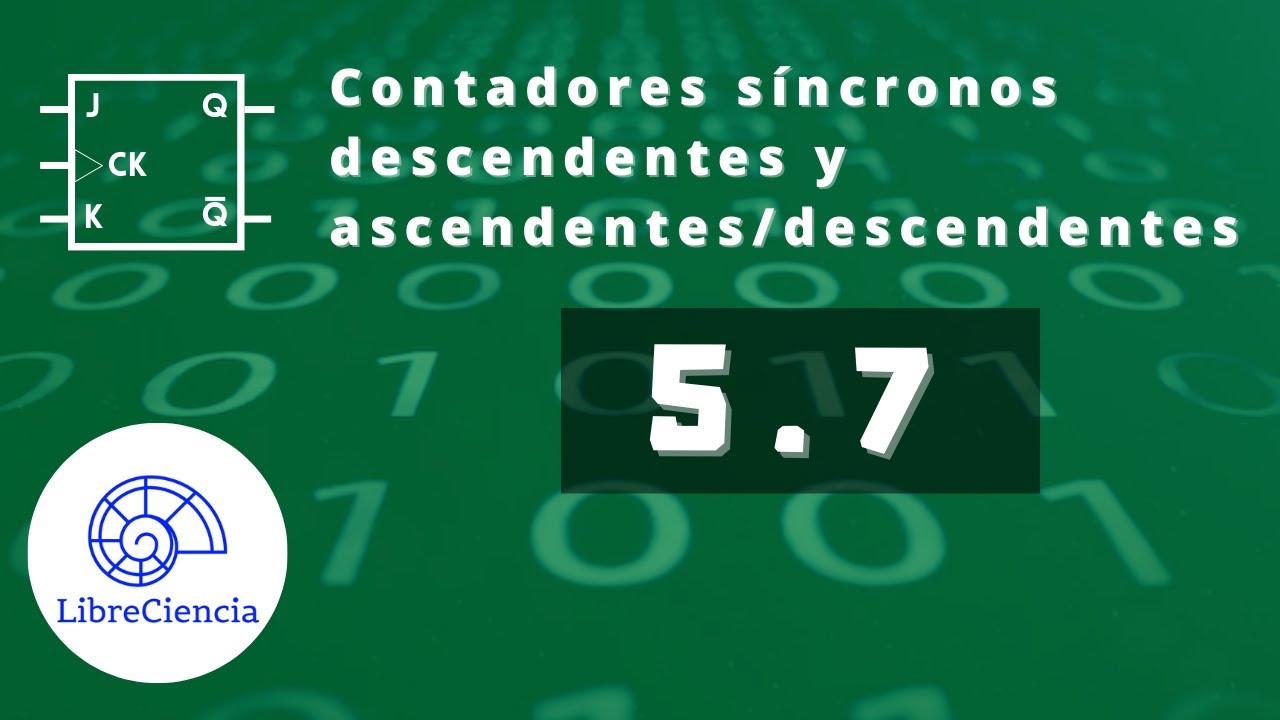 🟩 Electr&oacute;nica Digital I 5-7 Contadores s&iacute;ncronos descendentes y ascendentes/descendentes