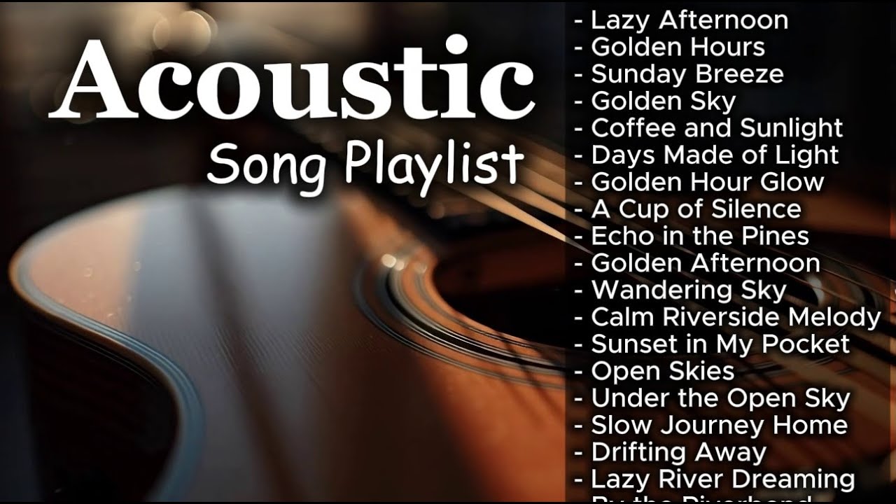 Smooth Chill Acoustic Love Songs Vol. #2831