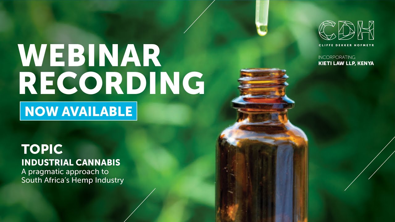 Webinar - Industrial Cannabis - A Pragmatic Approach to South Africa's Hemp Industry