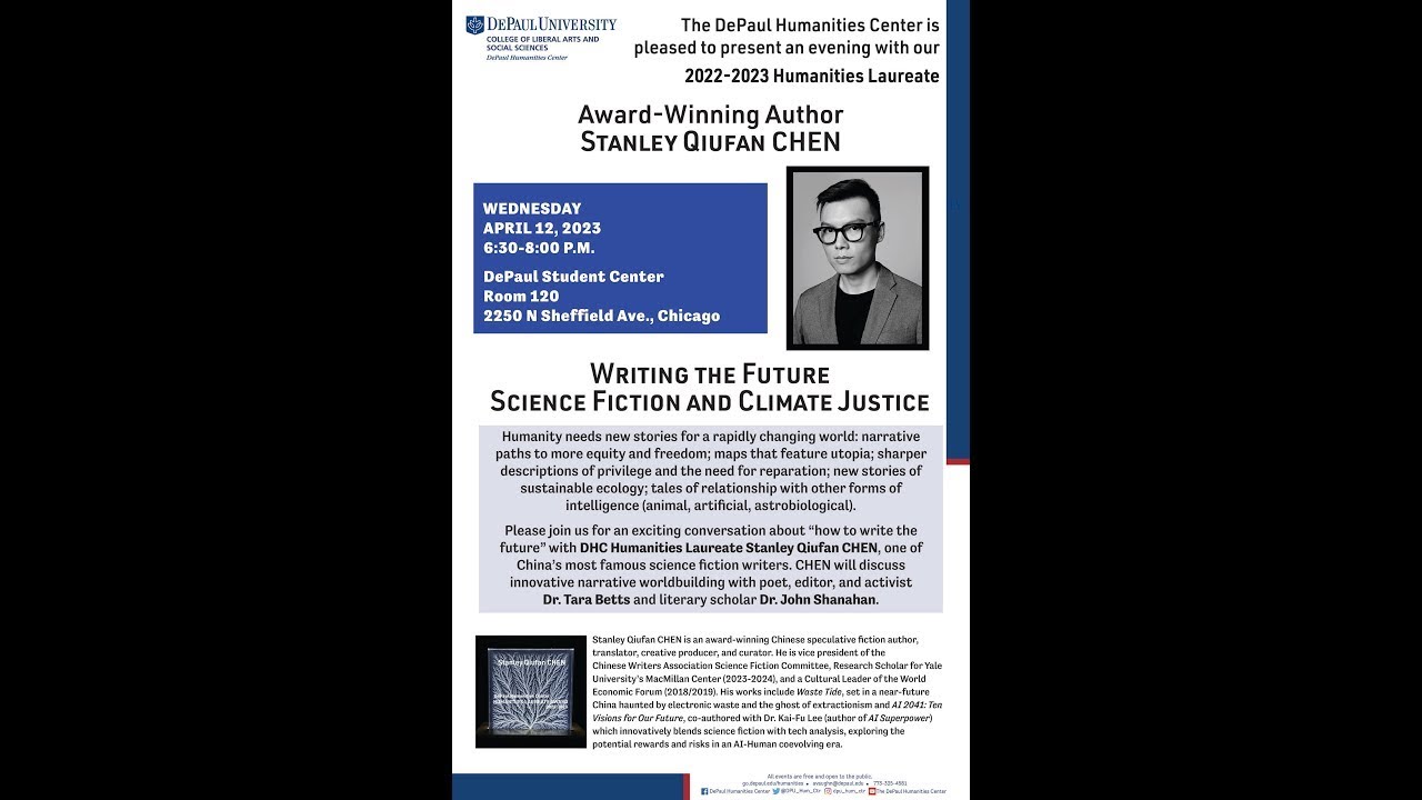 22 23 Humanities Laureate Stanley Qiufan CHEN Writing the Future Science Fiction & Climate Justice